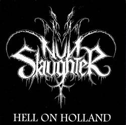 Nunslaughter : Hell on Holland